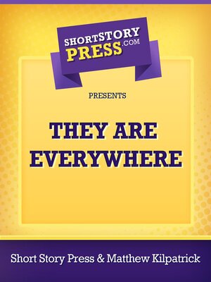 cover image of They Are Everywhere